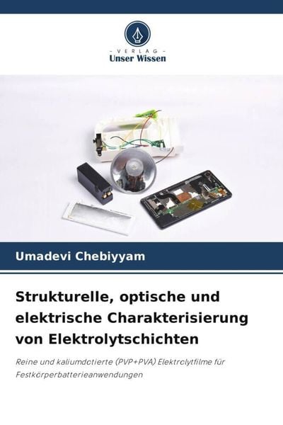 Produktbild: Strukturelle, optische und elektrische Charakterisierung von Elektrolytschichten