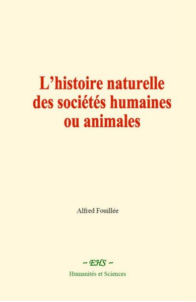 Produktbild: L'histoire naturelle des soci&eacute;t&eacute;s humaines ou animales
