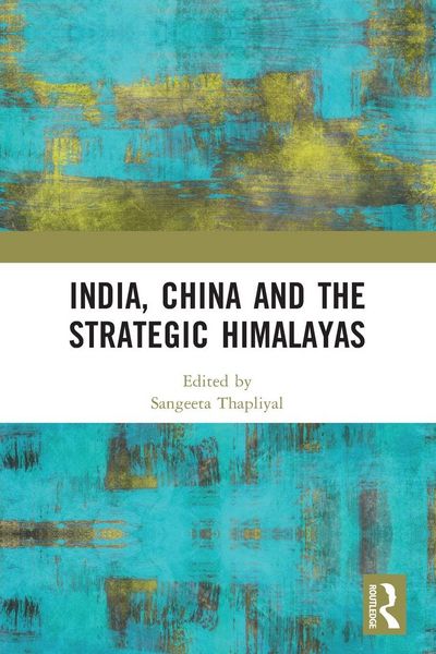 Produktbild: India, China and the Strategic Himalayas