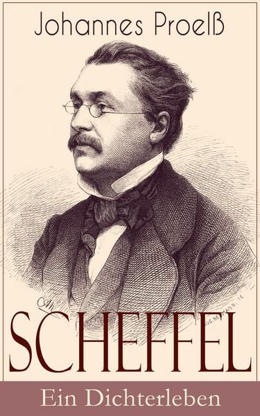 Produktbild: Scheffel - Ein Dichterleben