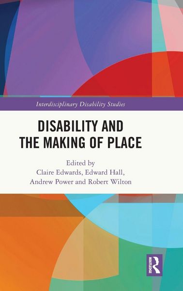 Produktbild: Disability and the Making of Place