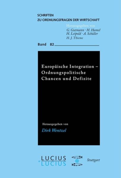 Produktbild: Europ&auml;ische Integration - Ordnungspolitische Chancen und Defizite