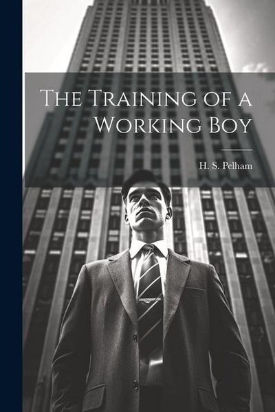 Produktbild: The Training of a Working Boy
