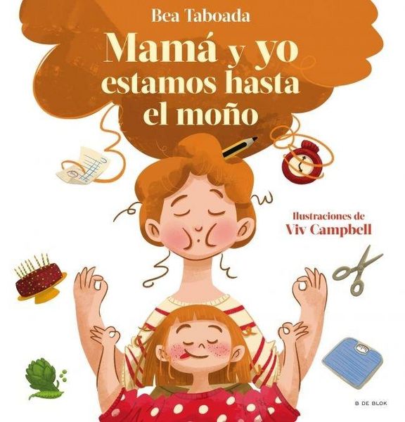 Produktbild: Mam&aacute; Y Yo Estamos Hasta El Mo&ntilde;o / Mom and I Are Up to Here
