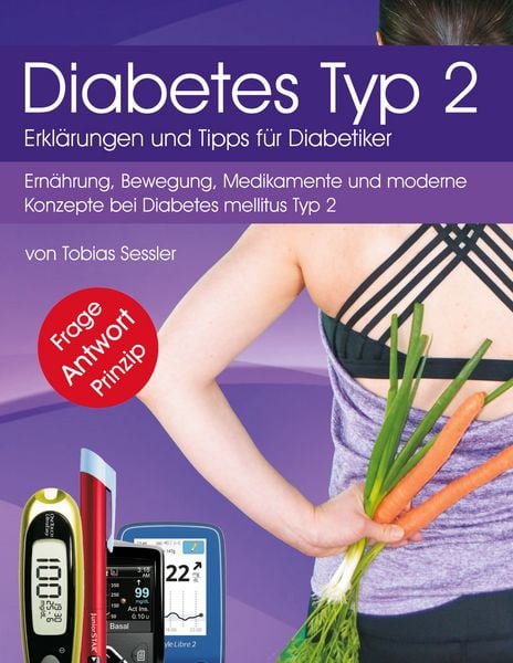 Produktbild: Diabetes Typ 2 - Erkl&auml;rungen und Tipps f&uuml;r Diabetiker