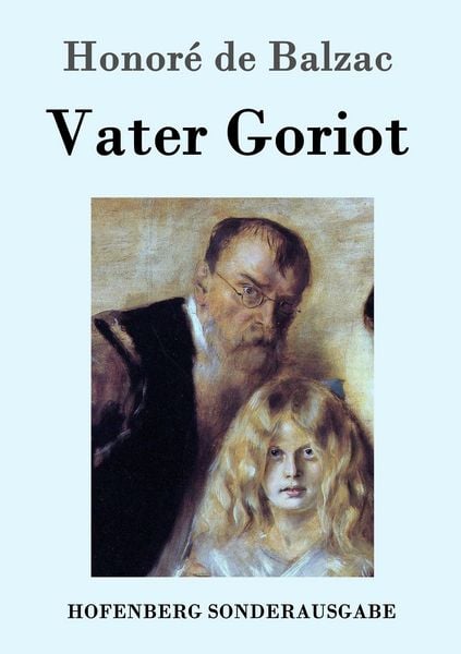 Vater Goriot, Taschenbuch von Honore de Balzac, Hofenberg, 9783843097970