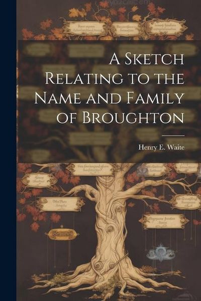 Produktbild: A Sketch Relating to the Name and Family of Broughton