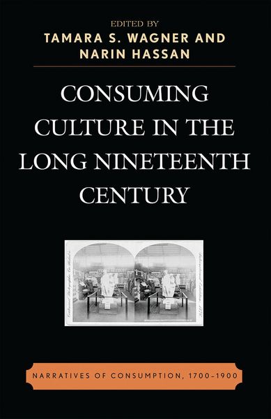 Produktbild: Consuming Culture in the Long Nineteenth Century