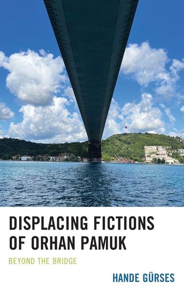 Produktbild: Displacing Fictions of Orhan Pamuk