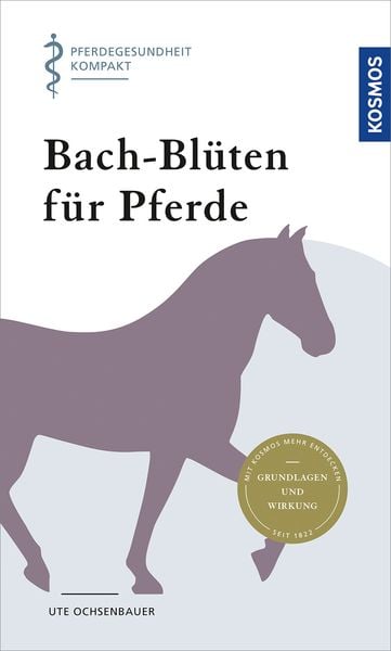 Bach-Blüten für Pferde, Taschenbuch von Ute Ochsenbauer, Franckh-Kosmos, 9783440171899