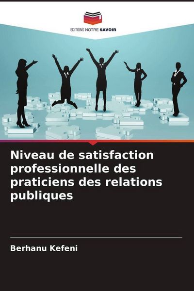 Produktbild: Niveau de satisfaction professionnelle des praticiens des relations publiques