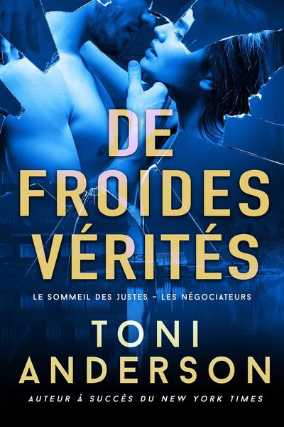 Produktbild: De froides v&eacute;rit&eacute;s (Le Sommeil des Justes - Les N&eacute;gociateurs, #3)