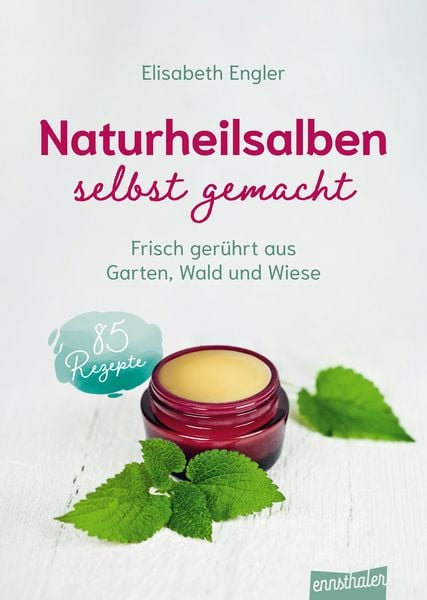 Produktbild: Naturheilsalben selbst gemacht
