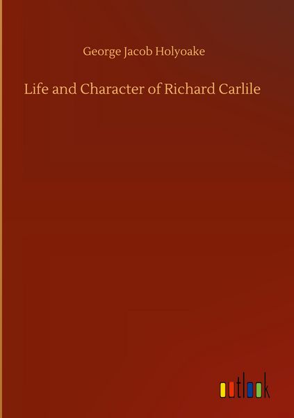 Produktbild: Life and Character of Richard Carlile