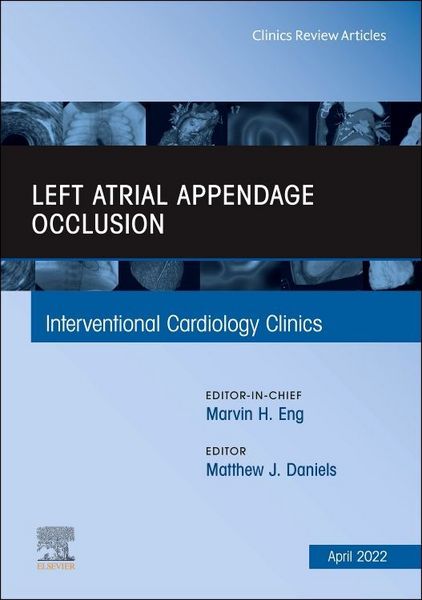 Produktbild: Left Atrial Appendage Occlusion, an Issue of Interventional Cardiology Clinics