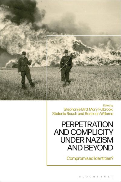 Produktbild: Perpetration and Complicity under Nazism and Beyond