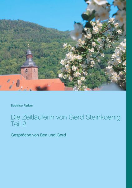 Produktbild: Die Zeitl&auml;uferin von Gerd Steinkoenig Teil 2