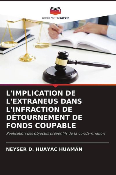 Produktbild: L'implication De L'extraneus Dans L'infraction De D&eacute;tournement De Fonds Coupable
