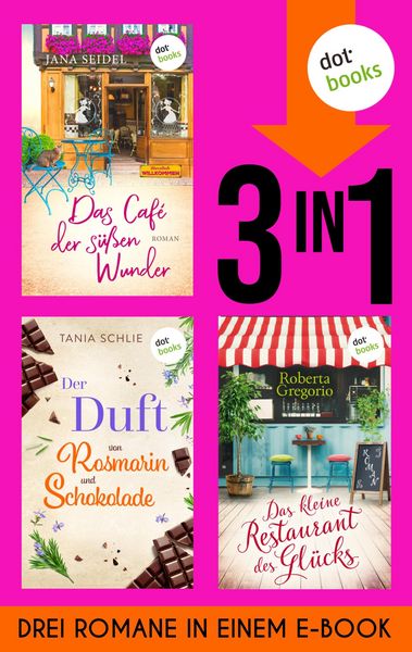 Produktbild: Das Caf&eacute; der s&uuml;&szlig;en Wunder, Der Duft von Rosmarin und Schokolade & Das kleine Restaurant des Gl&uuml;cks