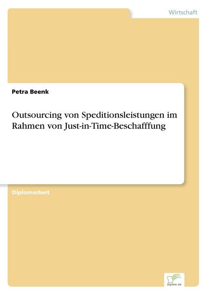 Produktbild: Outsourcing von Speditionsleistungen im Rahmen von Just-in-Time-Beschafffung