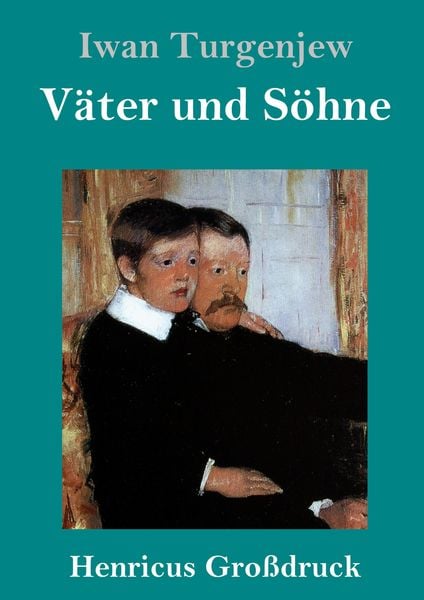 Produktbild: V&auml;ter und S&ouml;hne (Gro&szlig;druck)