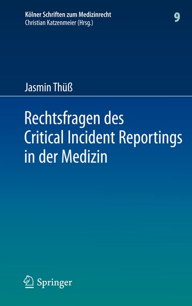 Produktbild: Rechtsfragen des Critical Incident Reportings in der Medizin