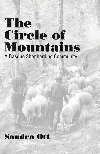 Produktbild: The Circle of Mountains: A Basque Shepherding Community