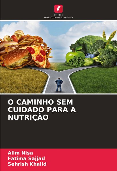 Produktbild: O Caminho Sem Cuidado Para a Nutri&ccedil;&atilde;o
