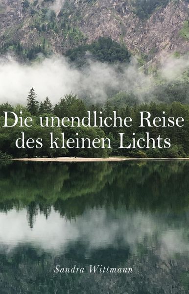 Produktbild: Die unendliche Reise des kleinen Lichts