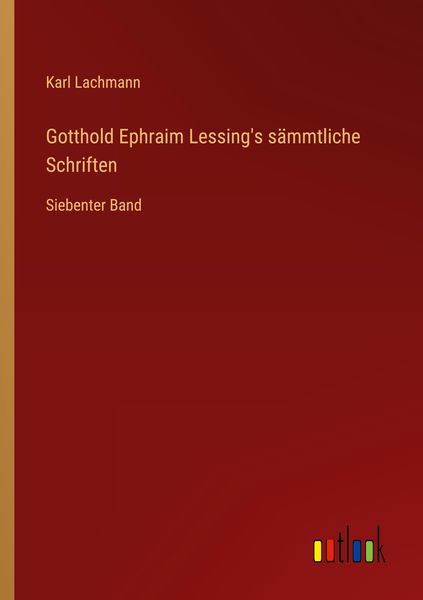 Produktbild: Gotthold Ephraim Lessing's s&auml;mmtliche Schriften