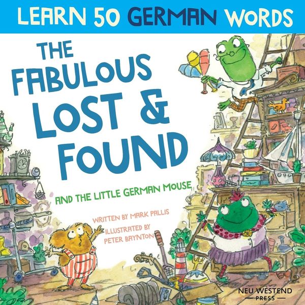 Produktbild: The Fabulous Lost & Found and the little German mouse