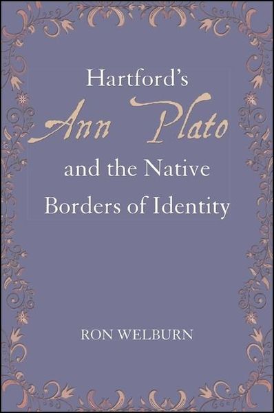 Produktbild: Hartford's Ann Plato and the Native Borders of Identity