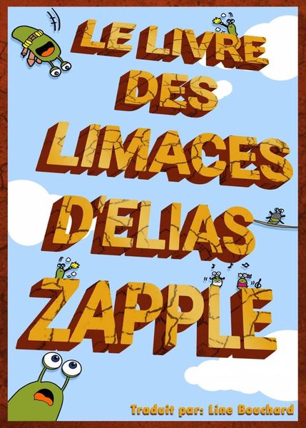 Le Livre des Limaces d'Elias Zapple