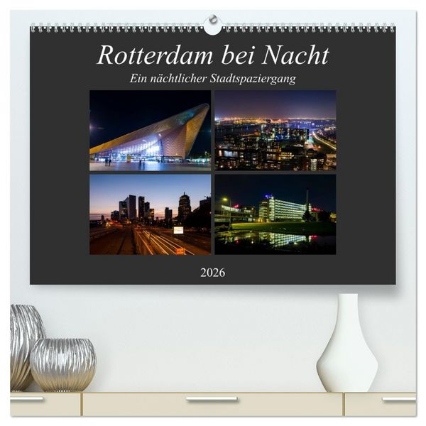Produktbild: Rotterdam bei Nacht (hochwertiger Premium Wandkalender 2026 DIN A2 quer), Kunstdruck in Hochglanz