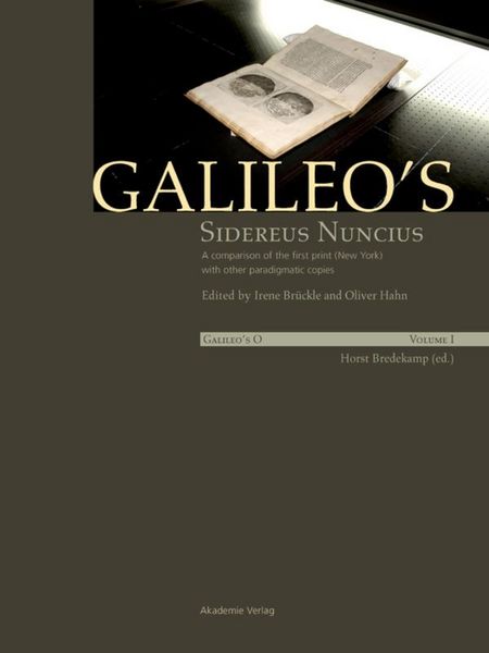 Produktbild: Galileo's Sidereus nuncius: A comparison of the proof copy (New York) with other paradigmatic copies (Vol. I). Needham: Galileo makes a book: the first edition of Sidereus nuncius, Venice 1610 (Vol. II)
