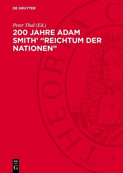 Produktbild: 200 Jahre Adam Smith&rsquo; &bdquo;Reichtum der Nationen&ldquo;
