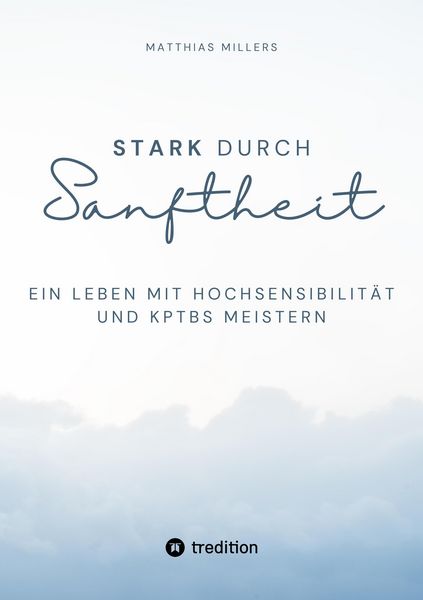 Stark durch Sanftheit