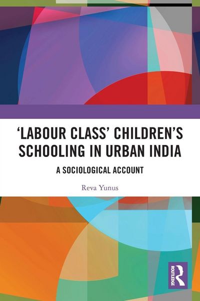 Produktbild: 'Labour Class' Children's Schooling in Urban India