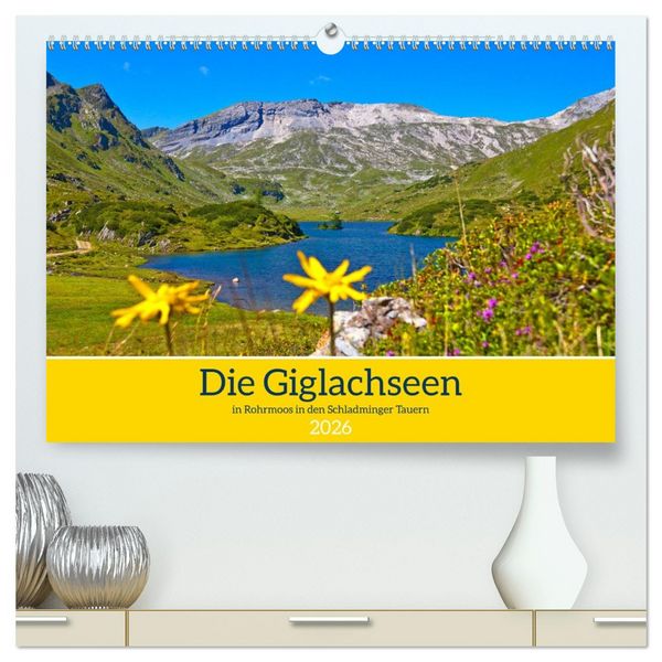 Produktbild: Die Giglachseen (hochwertiger Premium Wandkalender 2026 DIN A2 quer), Kunstdruck in Hochglanz