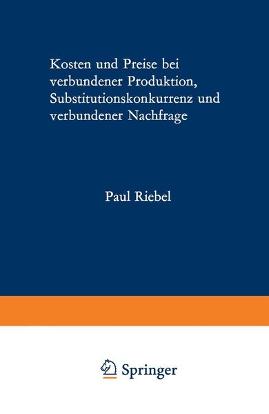 Produktbild: Kosten und Preise bei verbundener Produktion, Substitutionskonkurrenz und verbundener Nachfrage