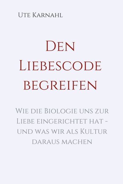 Produktbild: Den Liebescode begreifen