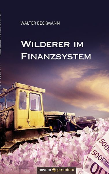 Produktbild: Wilderer im Finanzsystem