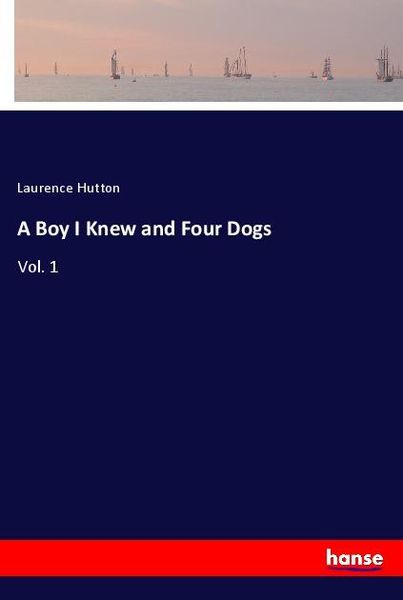 Produktbild: A Boy I Knew and Four Dogs