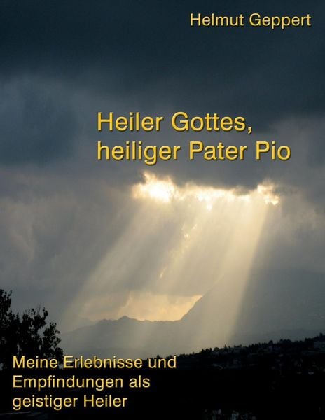 Produktbild: Heiler Gottes, heiliger Pater Pio