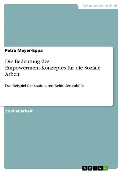 Produktbild: Die Bedeutung des Empowerment-Konzeptes f&uuml;r die Soziale Arbeit