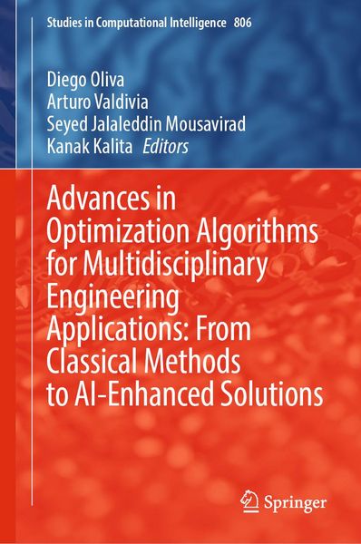 Produktbild: Advances in Optimization Algorithms for Multidisciplinary Engineering Applications: From Classical Methods to AI-Enhanced Solutions