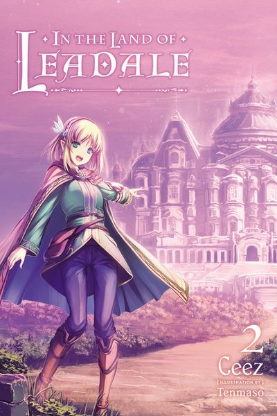 Produktbild: In the Land of Leadale, Vol. 2 (light novel)
