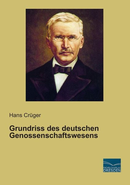 Grundriss des deutschen Genossenschaftswesens, Taschenbuch von Hans Crüger, Fachbuchverlag Dresden, 9783956928208