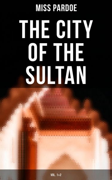 Produktbild: The City of the Sultan (Vol.1&2)