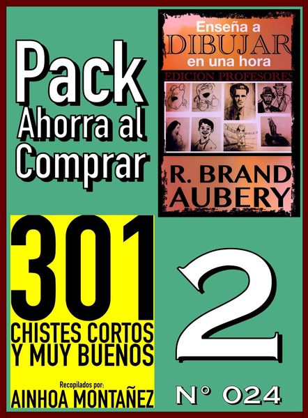 Produktbild: Pack Ahorra al Comprar 2 (N&ordm; 024): 301 Chistes Cortos y Muy Buenos & Ense&ntilde;a a dibujar en una hora